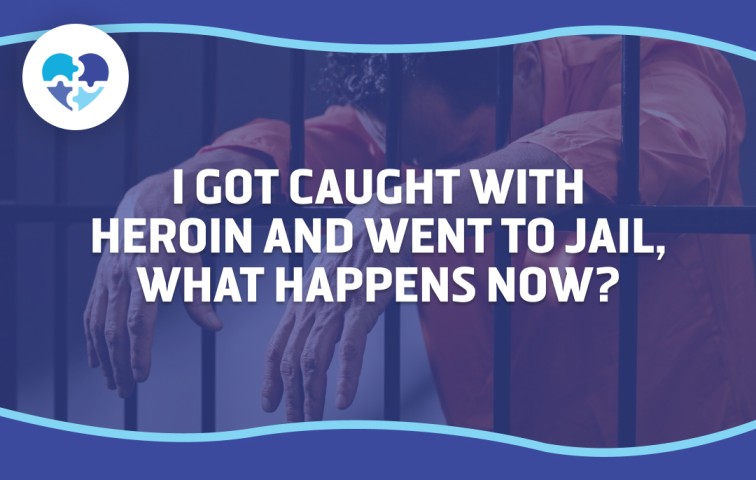 Person behind bars in an orange jumpsuit with text “I got caught with heroin and went to jail, what happens now?”, highlighting legal consequences and next steps after a heroin arrest in Arizona.