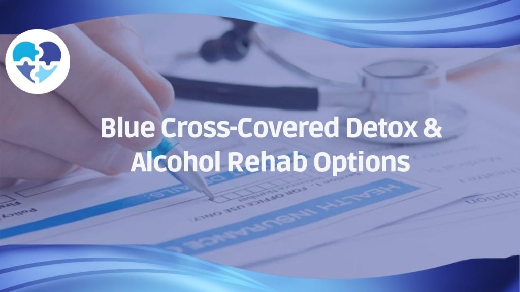 Close-up of health insurance form, symbolizing Blue Cross-covered Detox & Alcohol Rehab Options for recovery support.