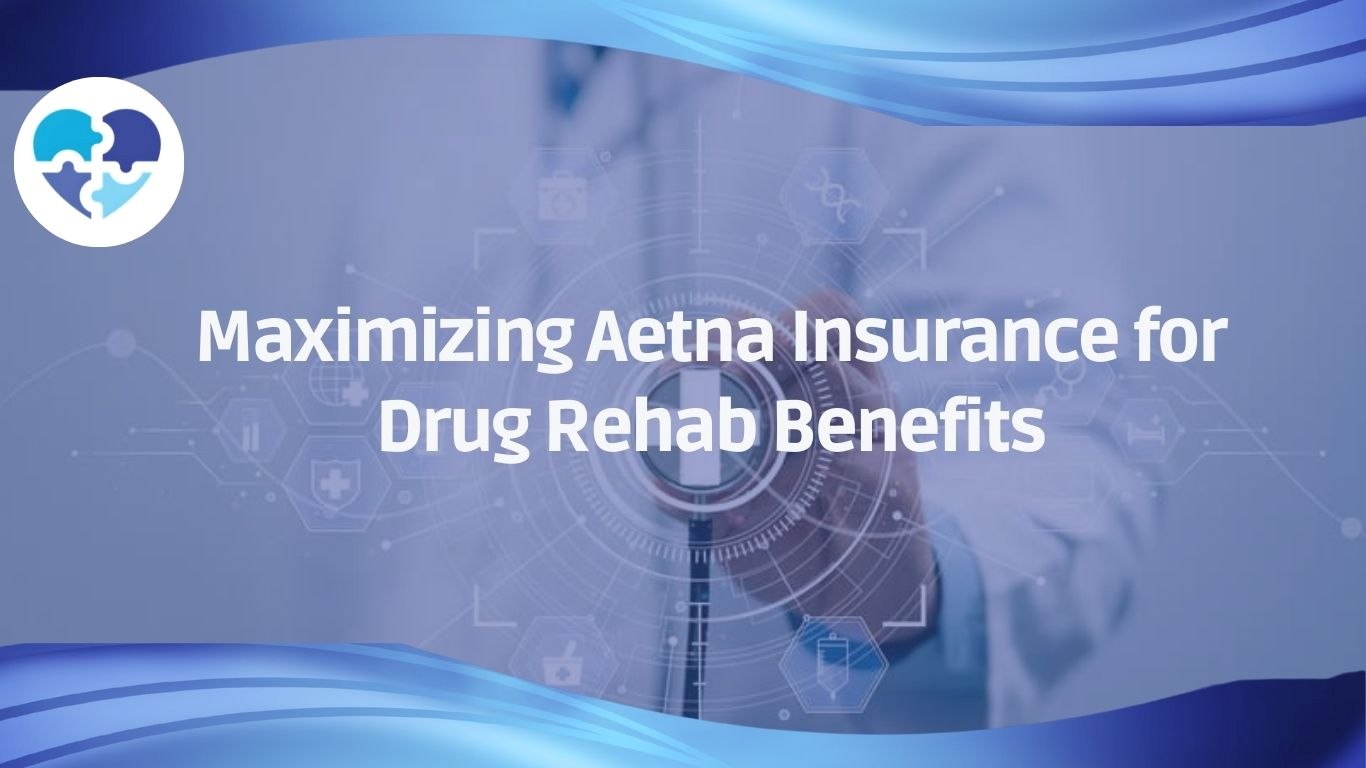 Guide on maximizing Aetna insurance for drug rehab benefits, highlighting coverage options and cost-saving strategies.